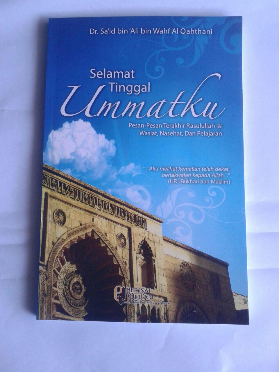 Buku Selamat Tinggal Umatku Pesan Pesan Terakhir Rasulullah cover 2