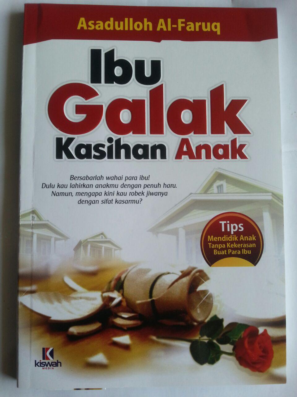Buku Ibu Galak Kasihan Anak Tips Mendidik Anak Tanpa Kekerasan cover 2
