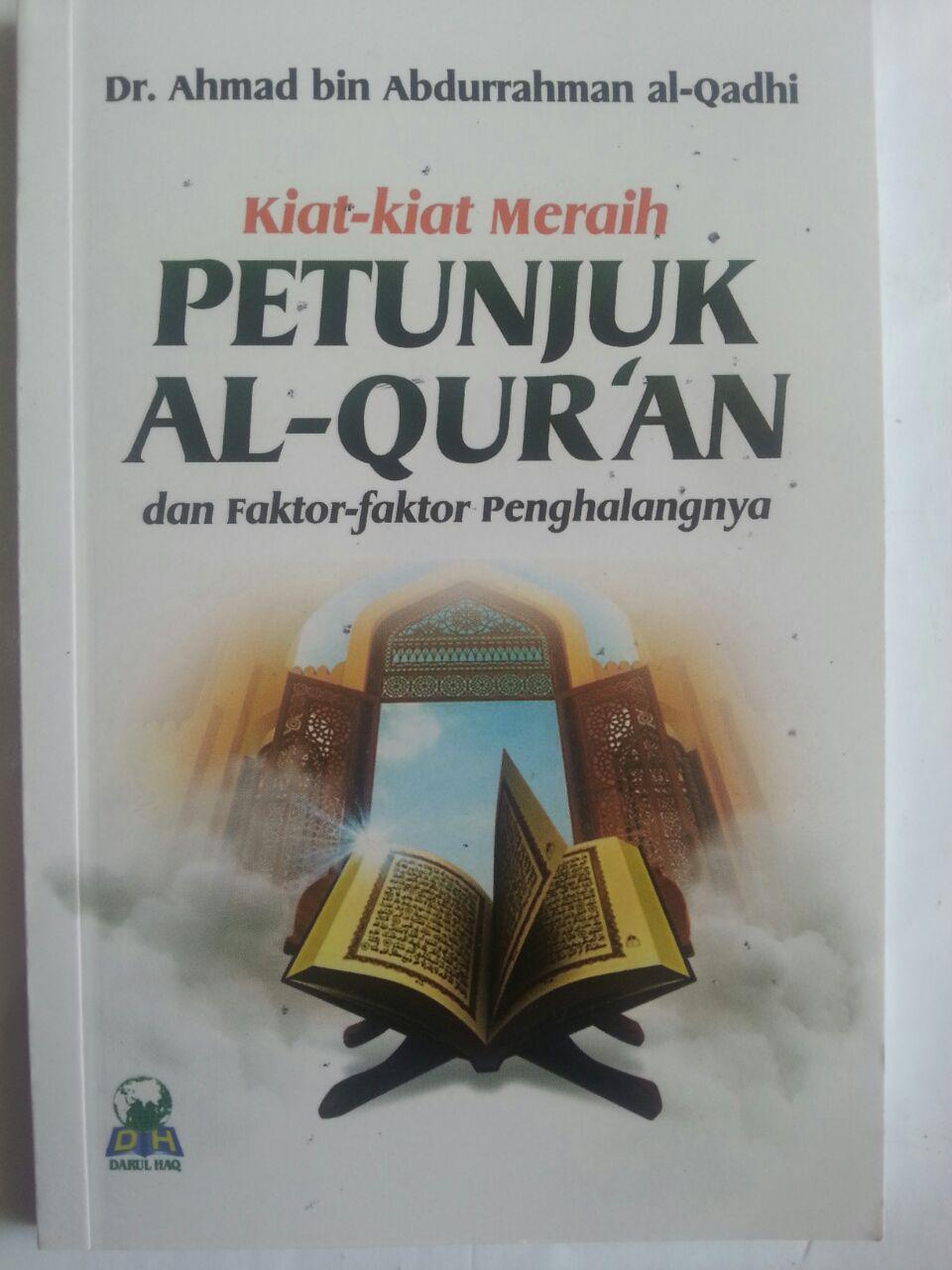 Buku Kiat-Kiat Meraih Petunjuk Al-Qur'an Dan Faktor Penghalang cover 2