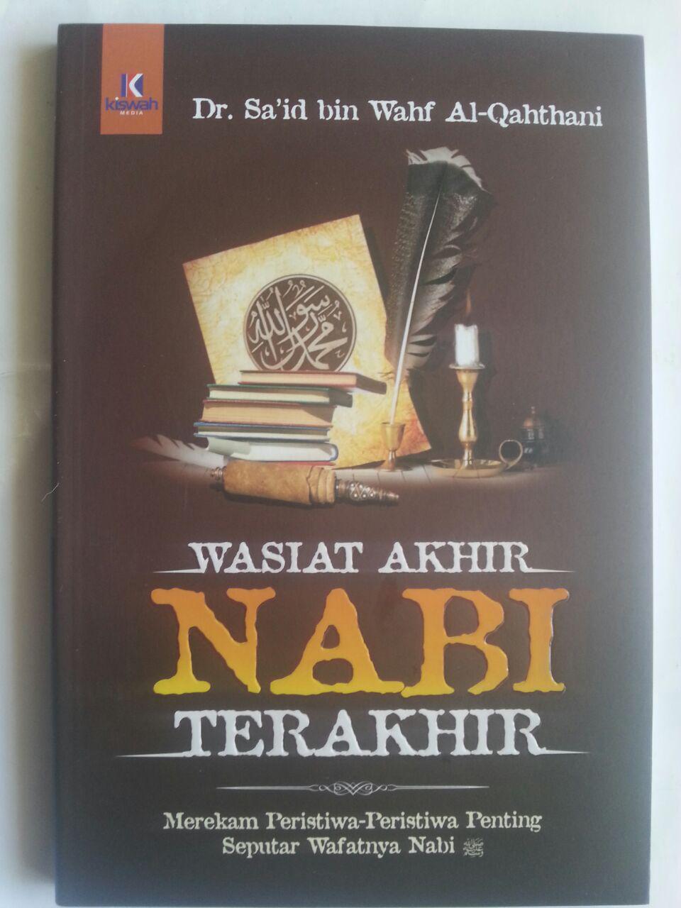 Buku Wasiat Akhir Nabi Terakhir Peristiwa Penting Seputar Wafat Nabi cover 2