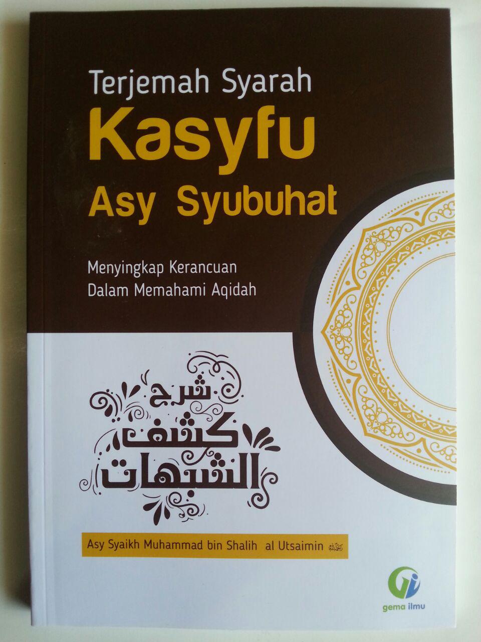 Buku Terjemah Syarah Kasyfu Asy Syubuhat Kerancuan Aqidah cover 2