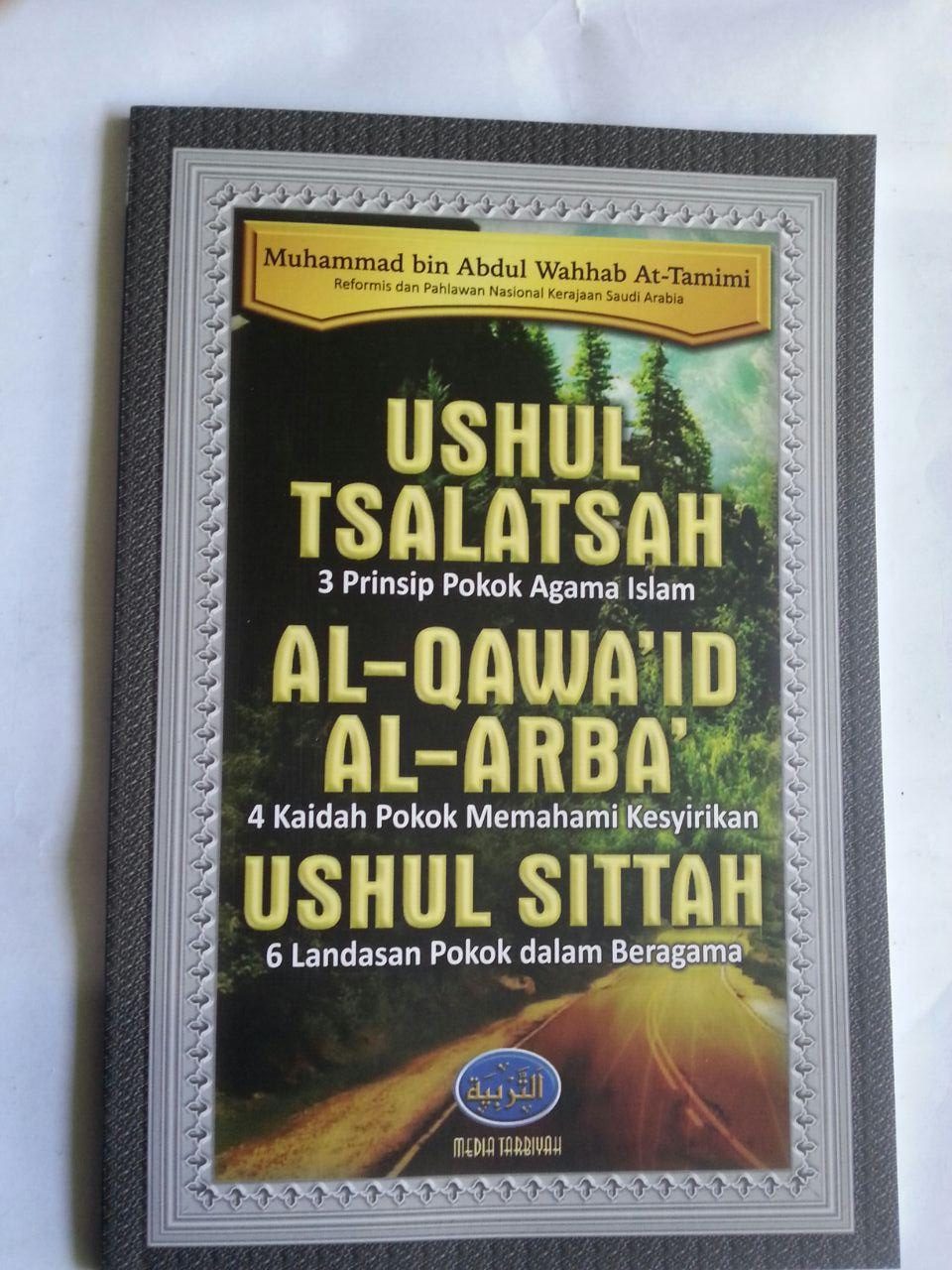 Buku Ushul Tsalatsah Al-Qawa'id Al-Arba' Ushul Sittah cover