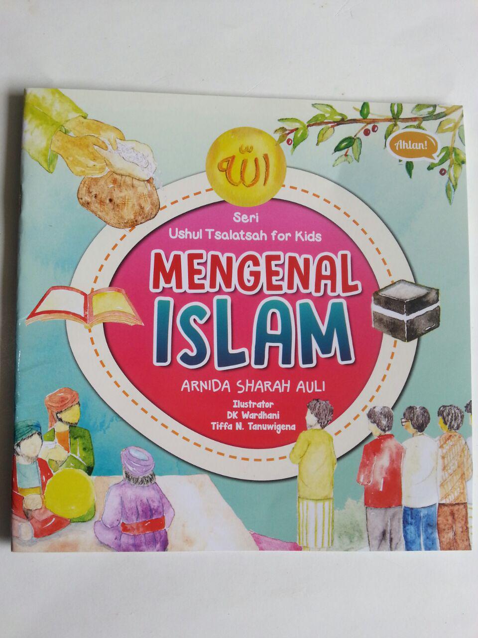 Buku Anak Ushul Tsalatsah For Kids Mengenal Islam cover 2