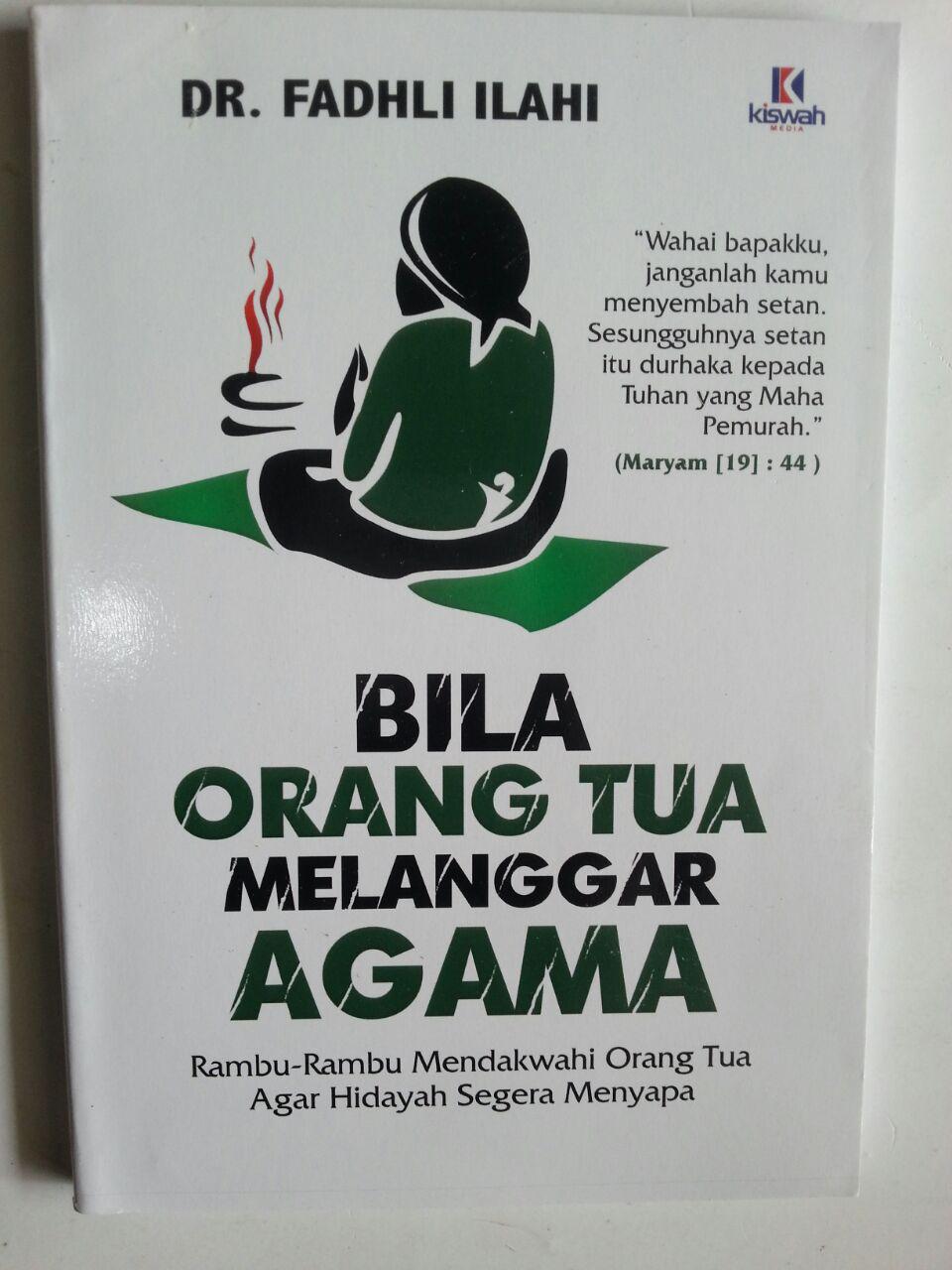Buku Bila Orang Tua Melanggar Agama Rambu Mendakwahi Orang Tua cover 2