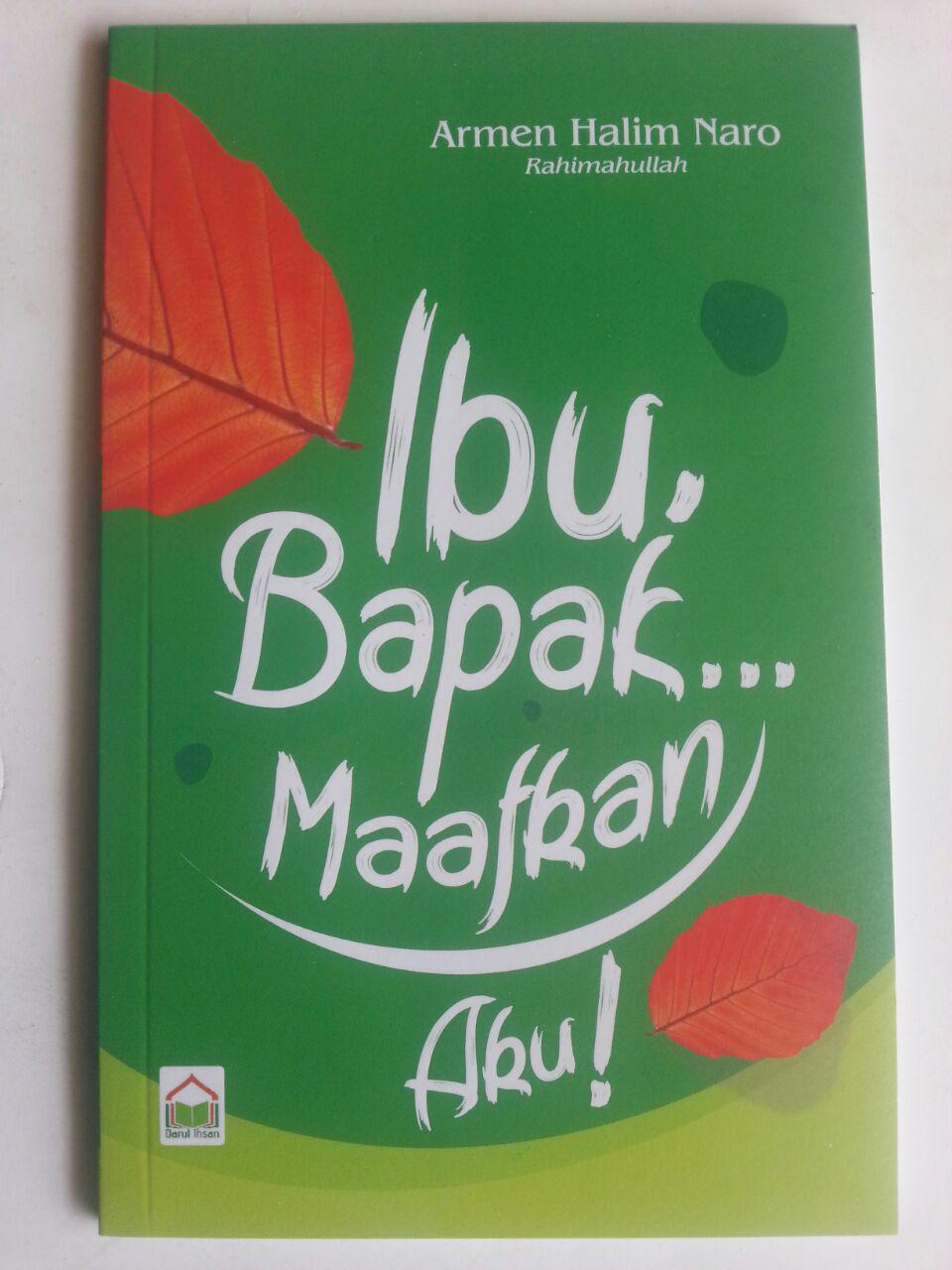Buku Ibu Bapak.. Maafkan Aku! cover 2