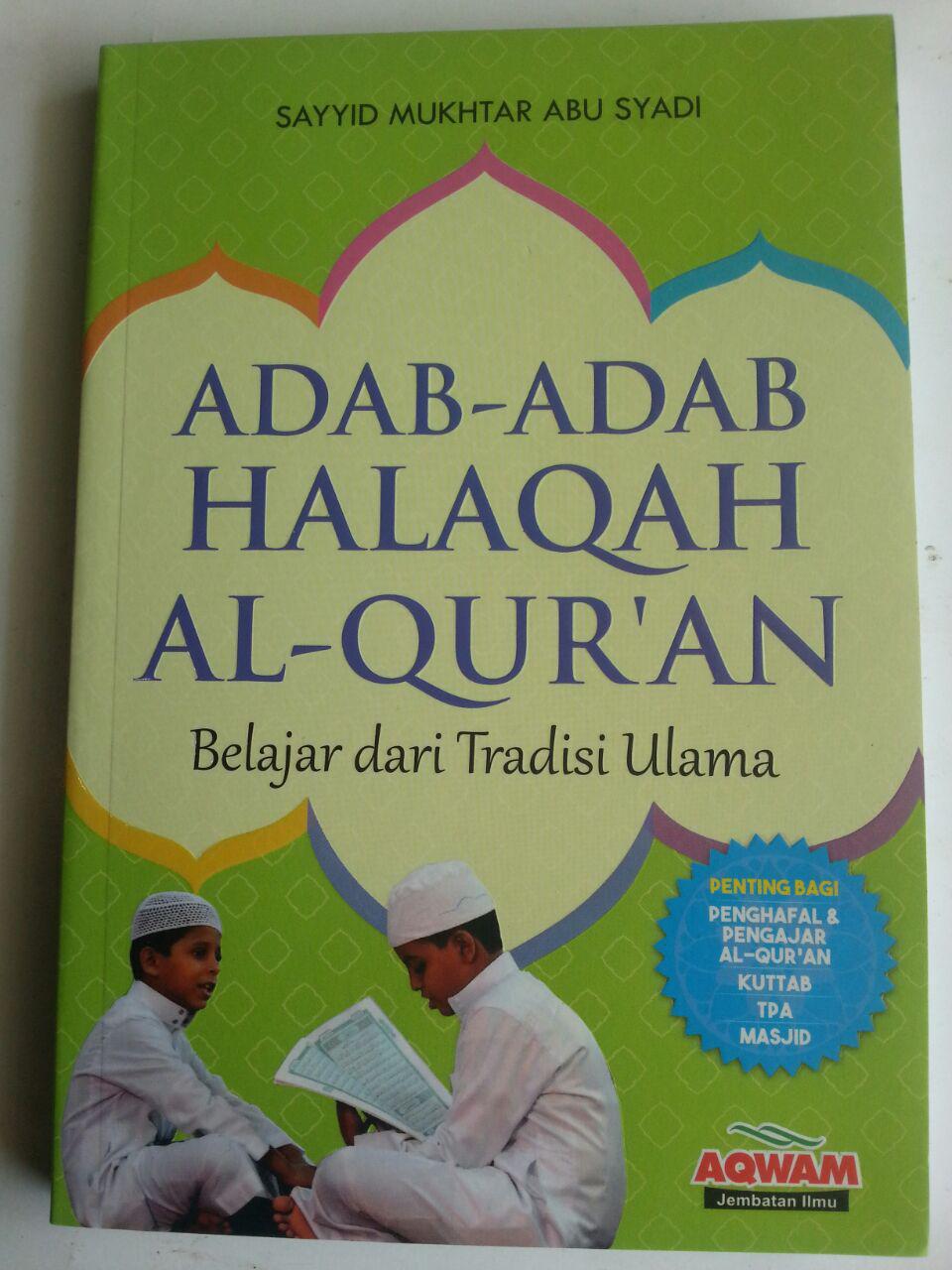 Buku Adab-Adab Halaqah Al-Qur'an Belajar Dari Tradisi Ulama cover 2