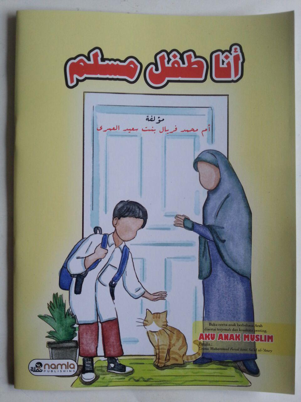 Buku Aku Anak Muslim Cerita Anak Berbahasa Arab Terjemah cover 2