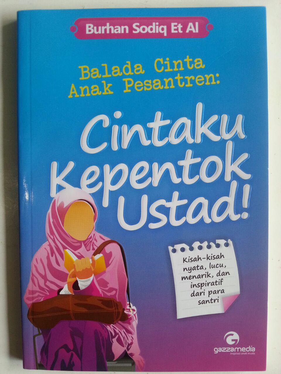 Buku Cintaku Kepentok Ustad Kisah Nyata Lucu Menarik Inspiratif Santri cover 2