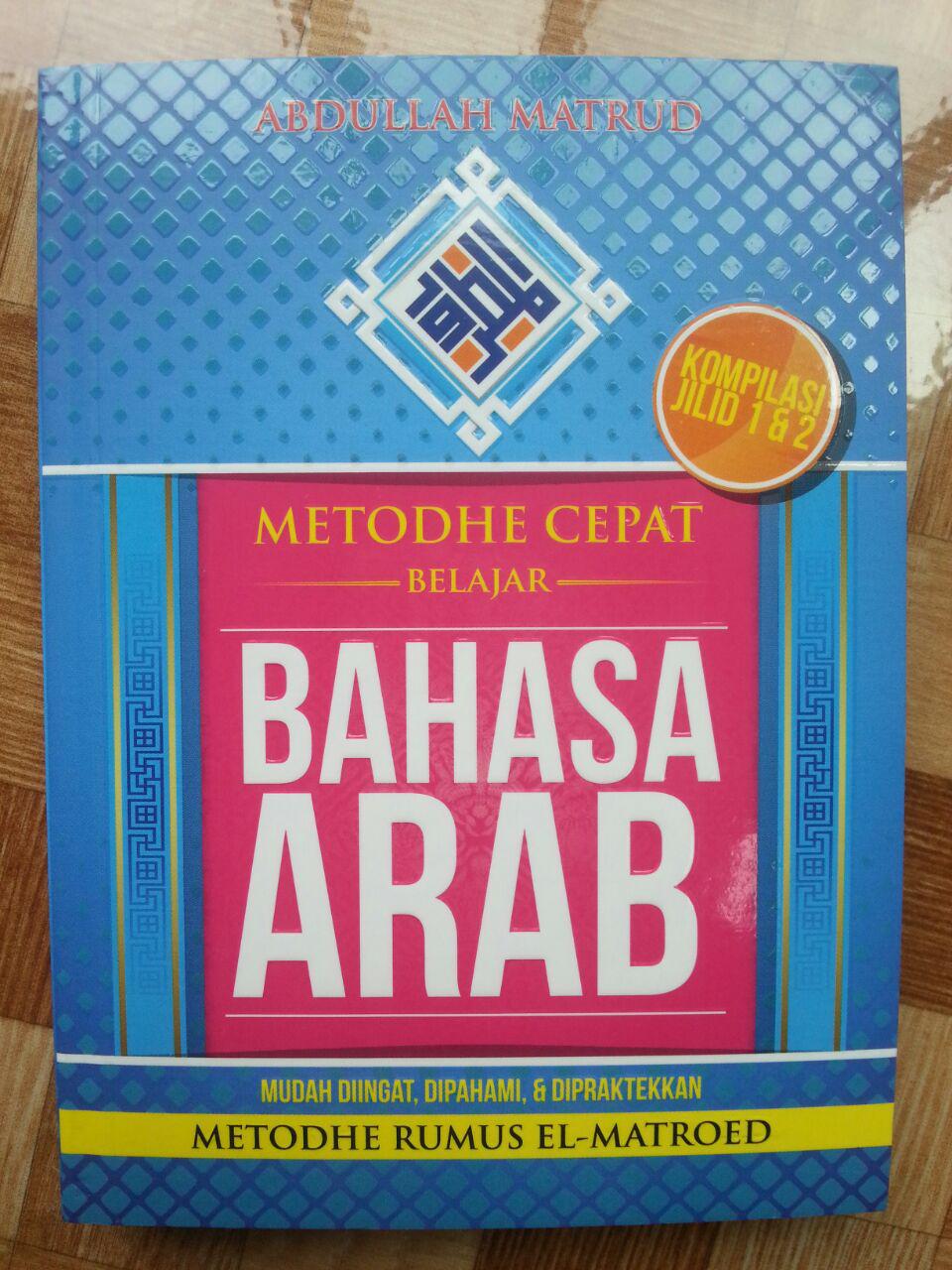 Buku Metode Cepat Belajar Bahasa Arab Rumus El-Matroed Kompilasi 1-2 cover 2