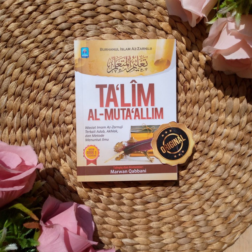 Buku Saku Ta'lim Al-Muta'allim Wasiat Terkait Adab Akhlak Menuntut Ilmu