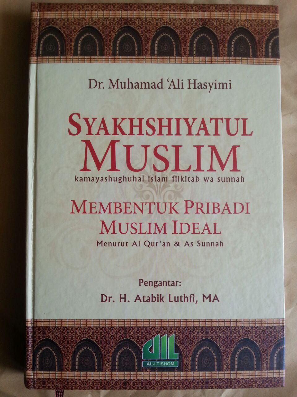 Buku Syakhshiyatul Muslim Membentuk Pribadi Muslim Ideal cover 2