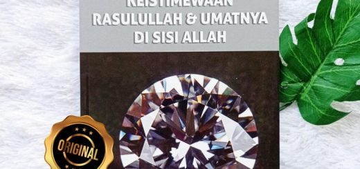 Buku 100 Keistimewaan Rasulullah dan Umatnya Di Sisi Allah
