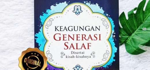 Buku Keagungan Generasi Salaf Disertai Kisah-Kisahnya