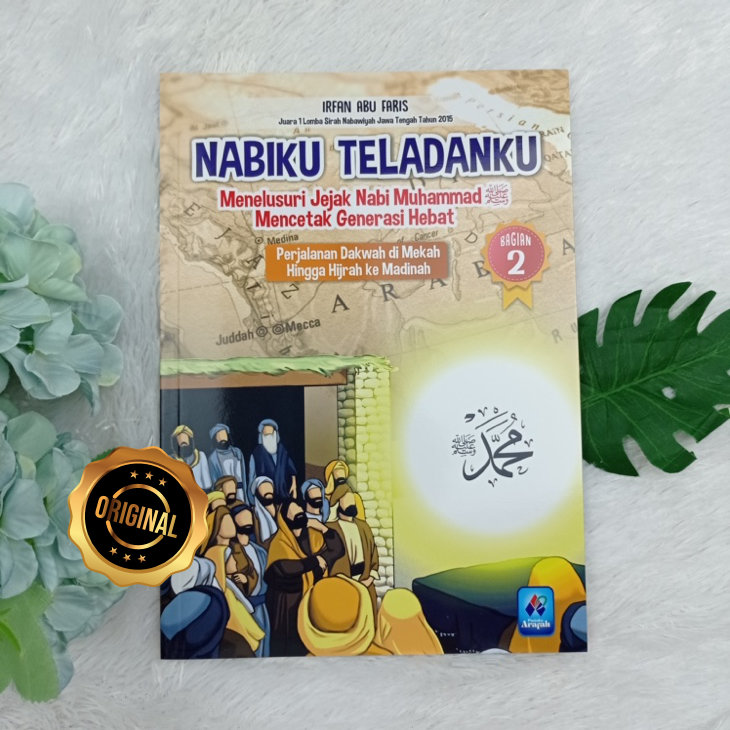 Buku-Nabiku-Teladanku-Bagian-2-Perjalanan-Dakwah-Di-Mekkah-Hingga-Ke-Madinah-1.jpg