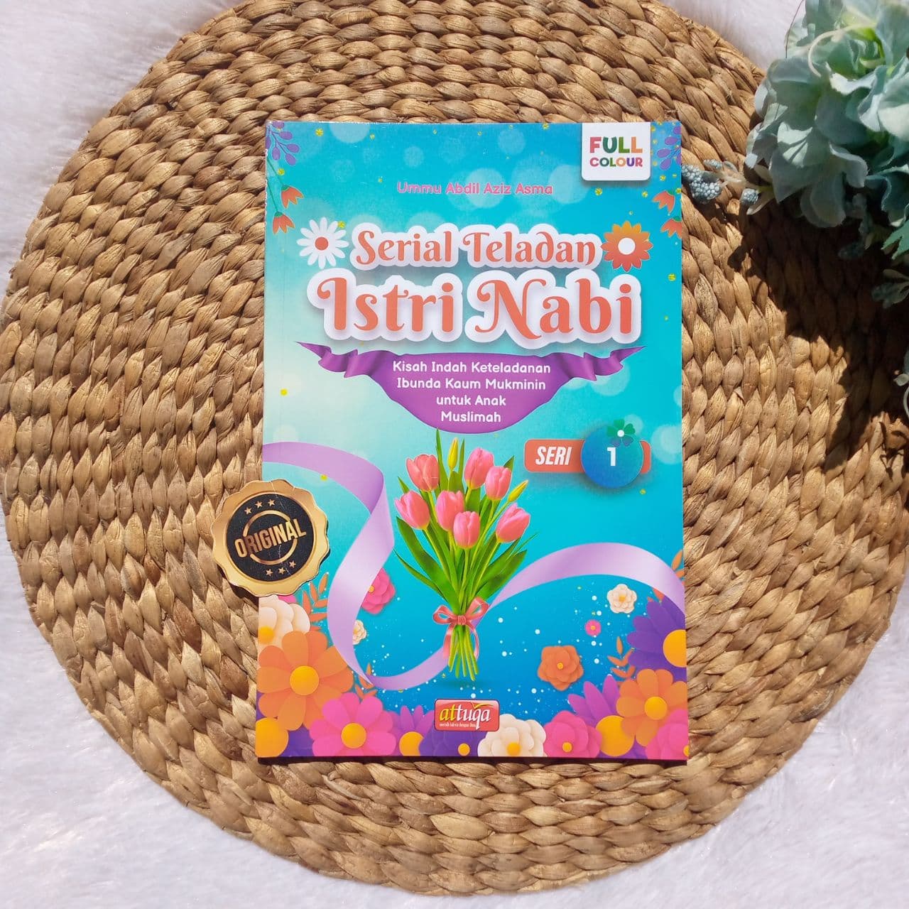 Buku Serial Teladan Istri Nabi Seri 1 Ibunda Khadijah Saudah Aisyah