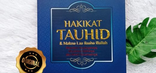 Buku Hakikat Tauhid Dan Makna Laa Ilaaha Illallah