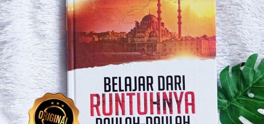 Buku Belajar Dari Runtuhnya Daulah-Daulah Islam