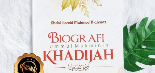 Buku Biografi Ummul Mukminin Khadijah Wanita Tangguh Pembela Nabi