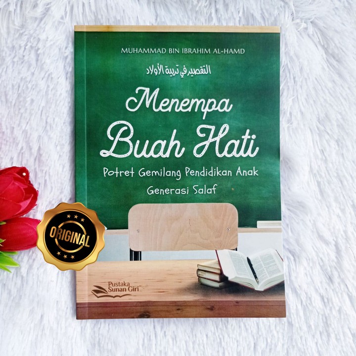 Buku Menempa Buah Hati Potret Gemilang Pendidikan Salaf