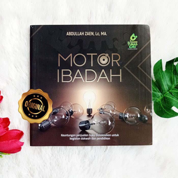 Buku Motor Ibadah Kiat Semangat Dalam Beribadah