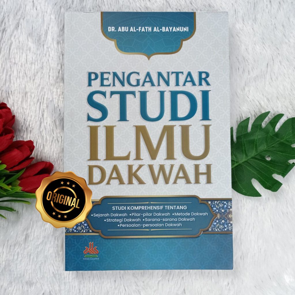 Buku Pengantar Studi Ilmu Dakwah Strategi Dan Persoalannya