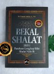 Buku Bekal Shalat Panduan Lengkap Sifat Shalat Nabi Set 2 Jilid