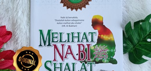 Buku Melihat Shalat Nabi Panduan Lengkap, Praktis Dan Shahih