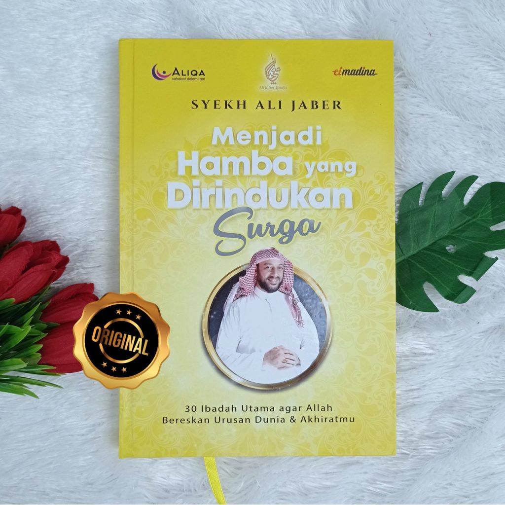 Buku Menjadi Hamba Yang Dirindukan Surga 30 Ibadah Utama