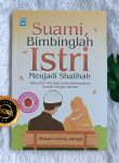 Buku Suami Bimbinglah Istri Menjadi Shalihah