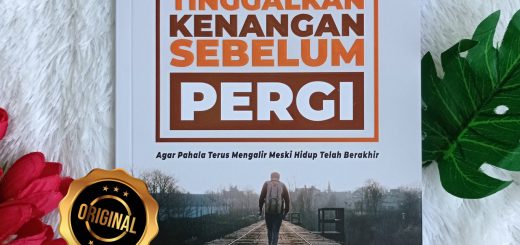 Buku Tinggalkan Kenangan Sebelum Pergi Pahala Mengalir Meski Hidup Berakhir