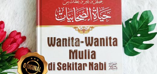 Buku Wanita-Wanita Mulia Di Sekitar Nabi Kisah Pelajaran Nasihat