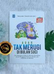 Buku Agar Tak Merugi Di Bulan Suci Mengatur Waktu Aktivitas Ramadhan