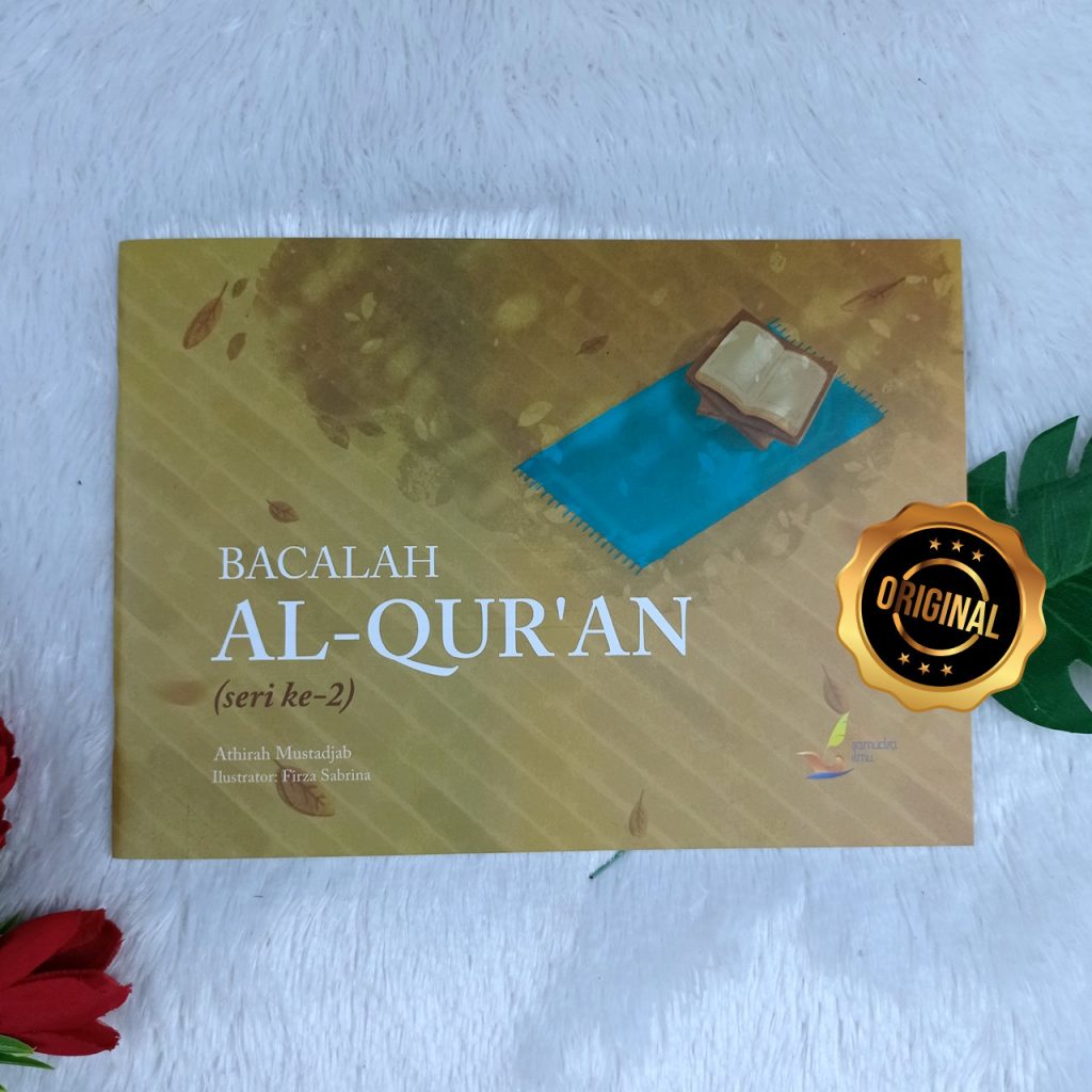 Buku Anak Bacalah Al Qur'an Agar Mendapat Banyak Kebaikan Seri 2