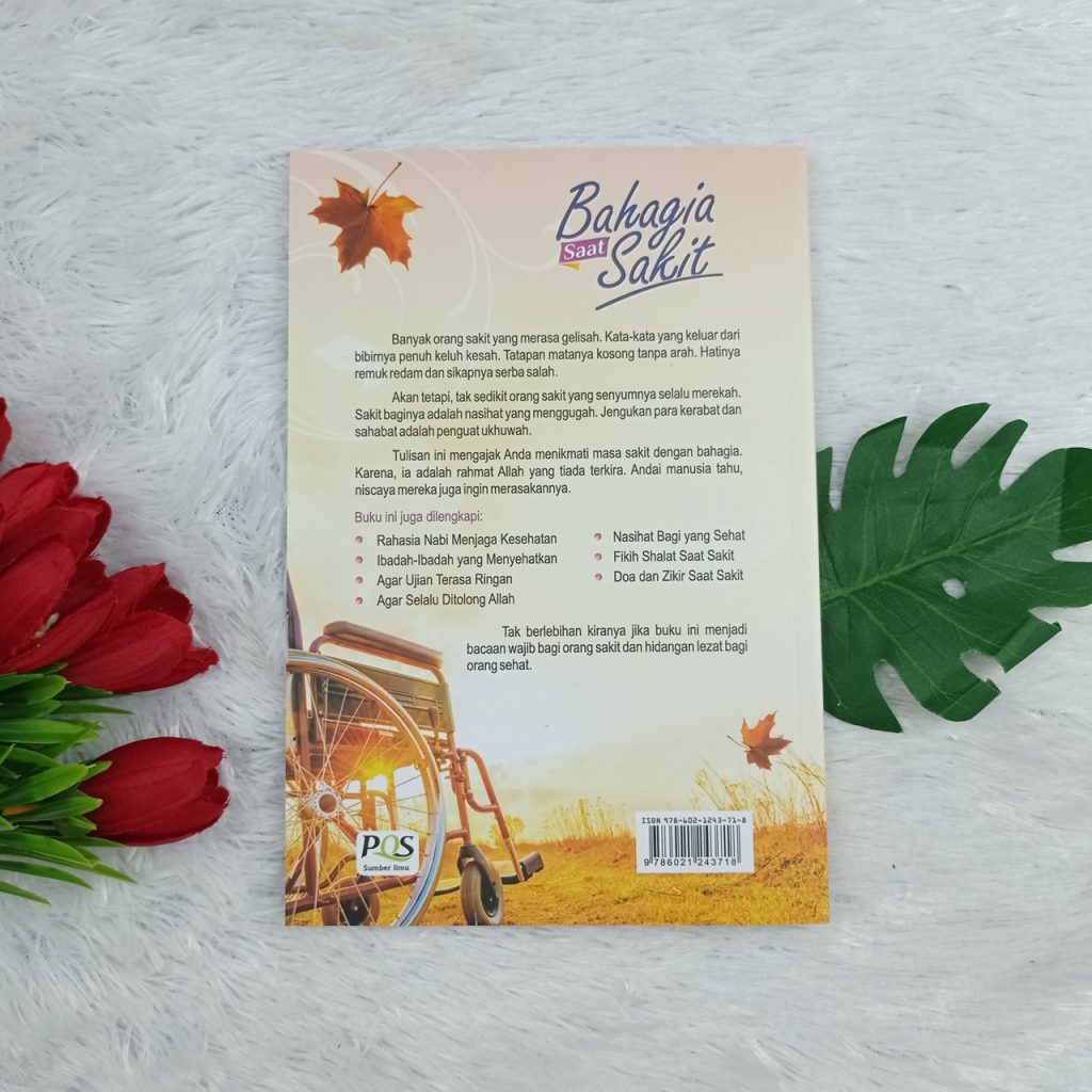 Buku Bahagia Saat Sakit Motivasi Penguat Jiwa Saat Ujian Menyapa