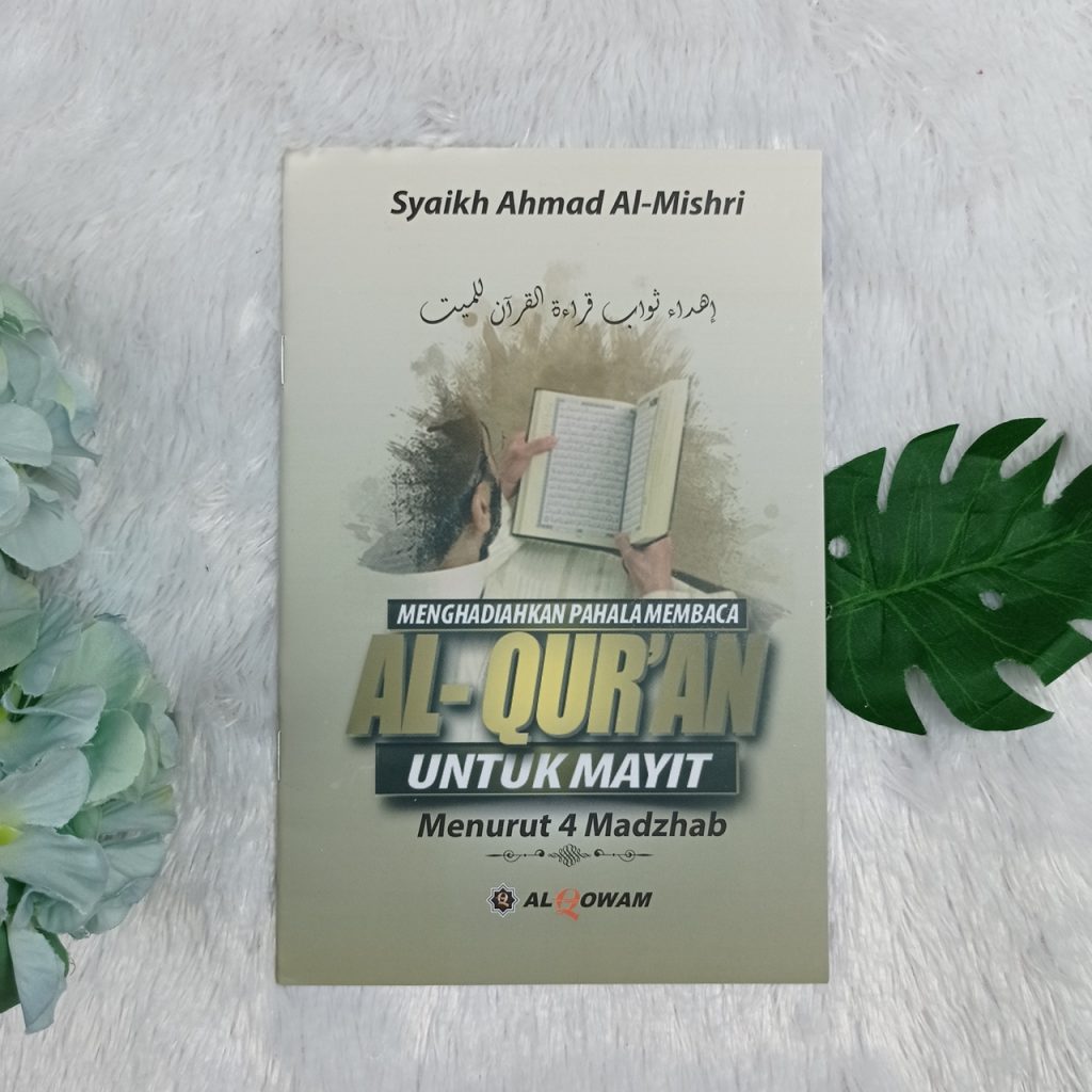Buku Menghadiahkan Pahala Membaca Al-Qur'an Untuk Mayit Menurut 4 Madzhab