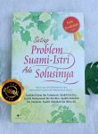 Buku Setiap Problem Suami Istri Ada Solusinya