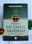 Buku Shahih Ad-Daril Akhirah Kabar Tentang Negeri Akhirat