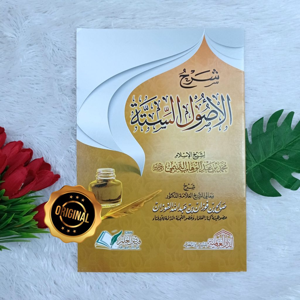 Kitab Syarah Al-Ushul As-Sittah Syaikh Fauzan