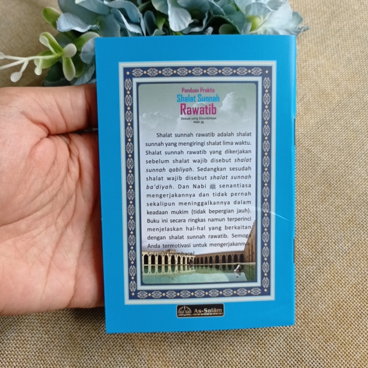 Buku Saku Panduan Praktis Shalat Sunnah Rawatib Sesuai Yang Dicontohkan Nabi