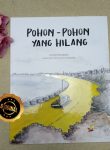 Buku Anak Pohon-Pohon Yang Hilang
