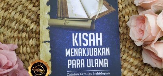 Buku Kisah Menakjubkan Para Ulama Catatan Kemilau Kehidupan