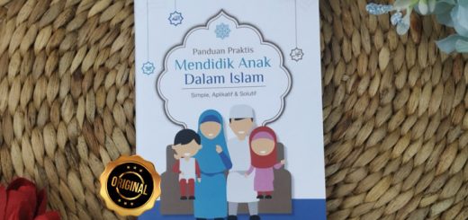 Buku Saku Panduan Praktis Mendidik Anak Dalam Islam Aplikatif Solutif
