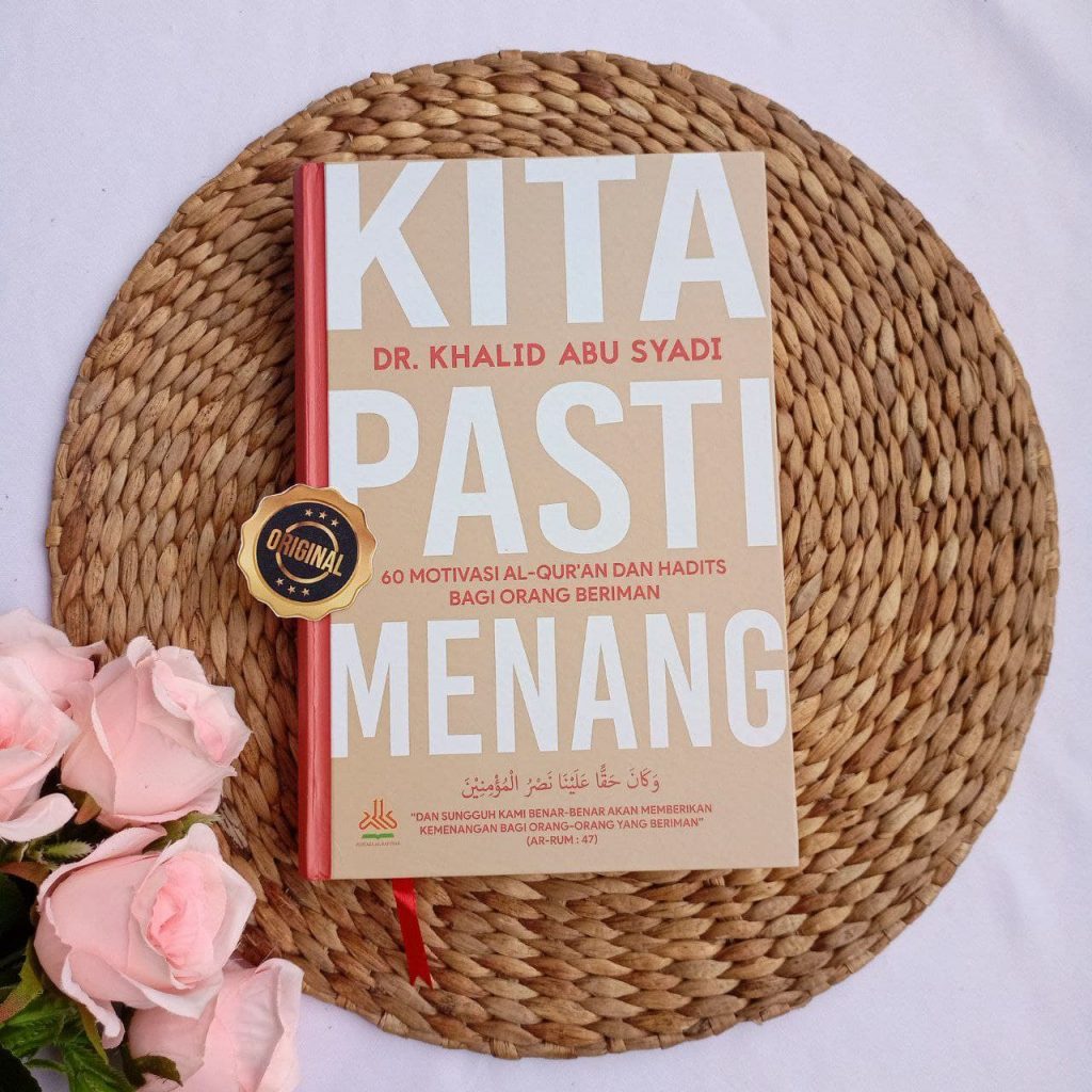 Buku Kita Pasti Menang 60 Motivasi Al-Qur'an Hadits Bagi Orang Beriman