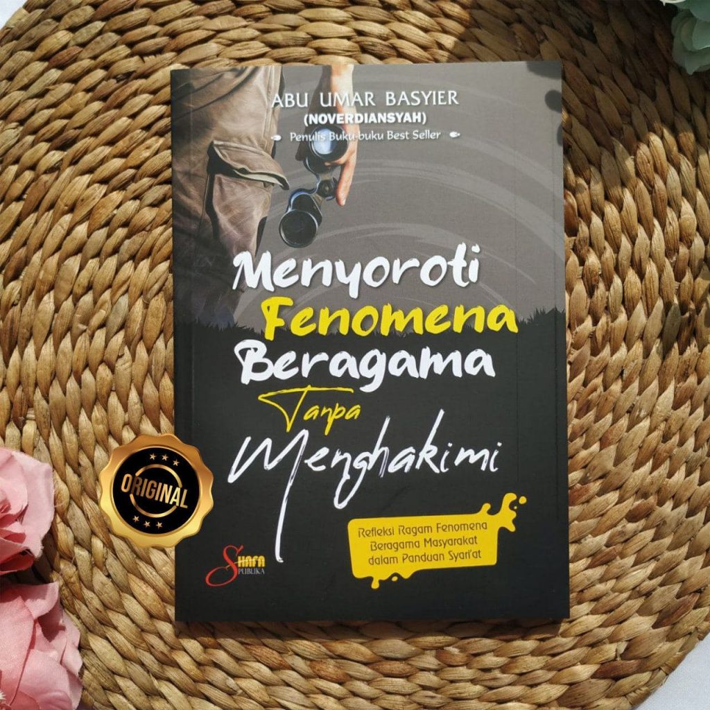 Buku Menyoroti  Fenomena Beragama Tanpa Menghakimi