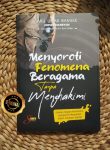 Buku Menyoroti  Fenomena Beragama Tanpa Menghakimi
