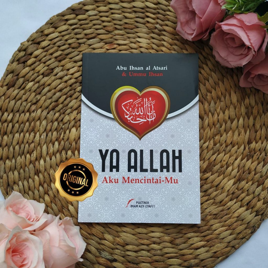 Buku Ya Allah Aku Mencintai-Mu