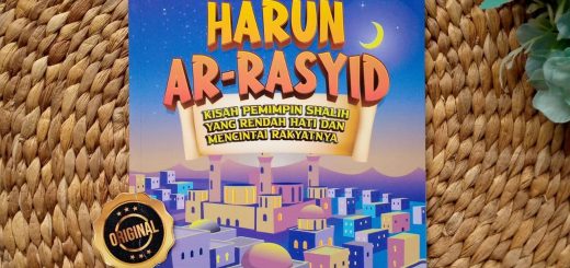 Buku Anak Khalifah Harun Ar-Rasyid Kisah Pemimpin Shalih Rendah Hati