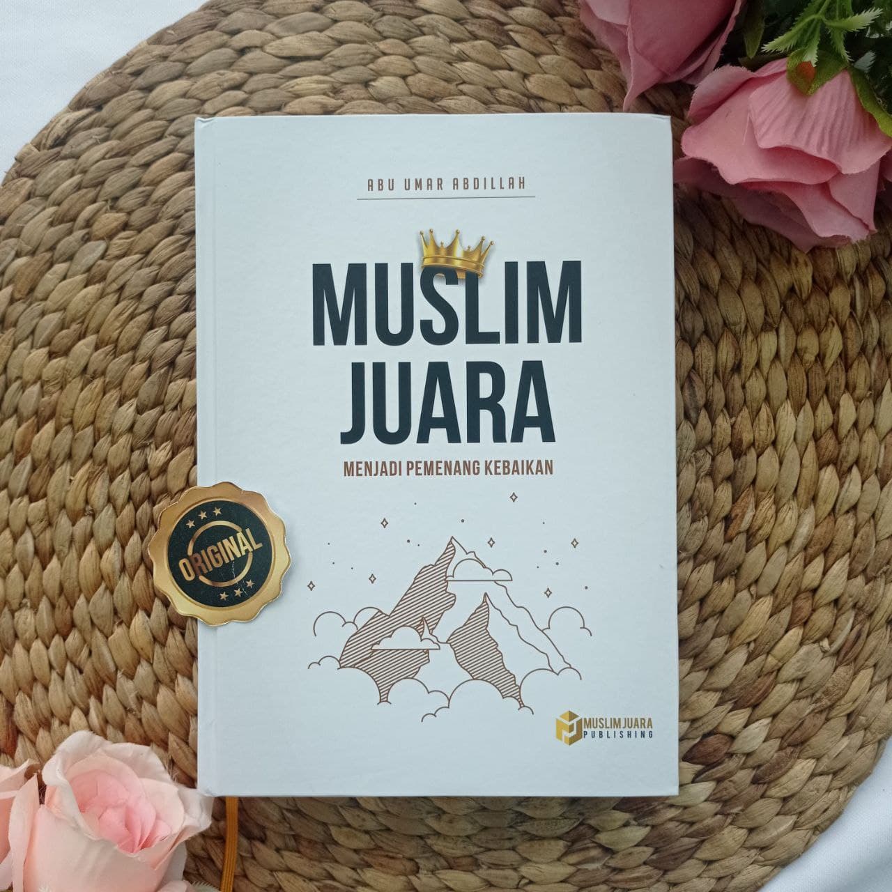 Buku Muslim Juara Menjadi Pemenang Kebaikan