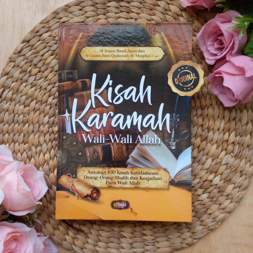 Buku Kisah Karamah Wali Allah 100 Keteladanan Orang Shalih Dan Keajaibannya