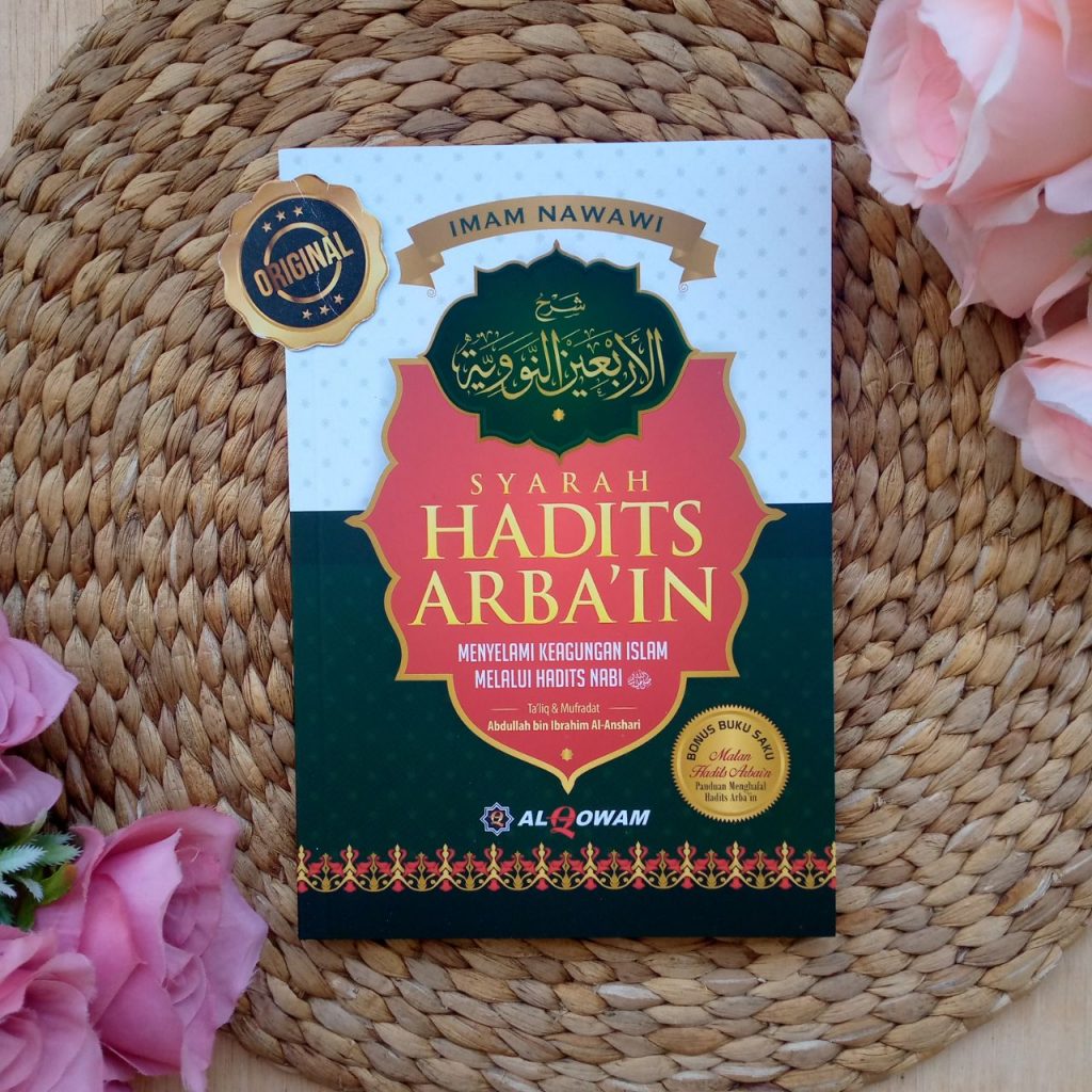 Buku Syarah Hadits Arbain An-Nawawi Menyelami Keagungan Islam